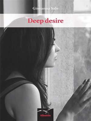 cover image of Deep desire